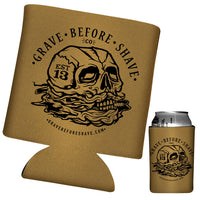 GRAVE BEFORE SHAVE  Can Koozie